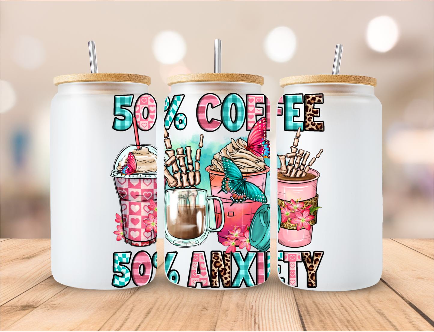 50 % Coffee 50% Anxiety Frosted Glass